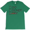 do not try T-Shirt