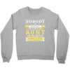 Nobody Is Perfect But If You Are An Aunt You Are Pretty Damn Close Crewneck Sweatshirt