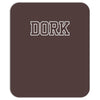 dork funny slogan Mousepad