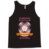 i have a crazy nana Tank Top