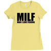 milf man i love fishing t shirt funny outdoors clever humor tee fisher Ladies Fitted T-Shirt