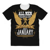All Men Are Created Equal But Only The Best Are Born In January All Over Women's T-shirt