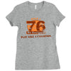 rule 76 play like a champion Ladies Fitted T-Shirt