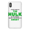 I'm Not Saying I'm The Hulk iPhoneX