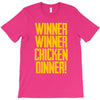 Winner Winner Chicken Dinner T-Shirt