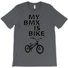 my bmx İs bike T-Shirt