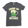 drink up bitches Ladies Fitted T-Shirt