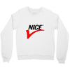 NICE Crewneck Sweatshirt