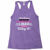i never dreamed i'd grow up to be a super cute libra but here i am kil Racerback Tank