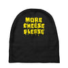 more cheese please Baby Beanies