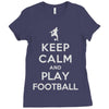 keep calm and play football Ladies Fitted T-Shirt