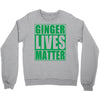 st patrick's day ginger lives matter Crewneck Sweatshirt