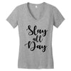 slay all day Women's V-Neck T-Shirt