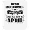 never underestimate an old man who was born in april Mousepad