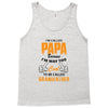 I'm Called Papa Because I'm Way Too Cool To Be Called Grandfather Tank Top