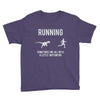 running, we all need a little motivation Youth Tee