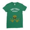 Alien Says Don't Touch My Belly Ladies Fitted T-Shirt