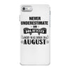never underestimate an old man who was born in august iPhone 7 Case