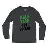 Kale Yeah I'm Vegan! Long Sleeve Shirts