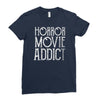 horror movie addict Ladies Fitted T-Shirt