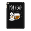 pot head iPad Mini 4