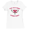 turn that frown upside down Ladies Fitted T-Shirt