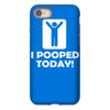 i pooped today iPhone 8