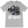 come play with my nuts T-Shirt