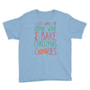 i just want to drink wine &amp; bake christmas cookies Youth Tee