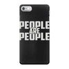 people are people iPhone 7 Case