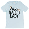 crazy rabbit lady T-Shirt