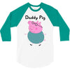 daddy pig 3/4 Sleeve Shirt