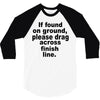 if found on ground please 3/4 Sleeve Shirt