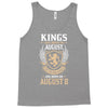 Kings Are Born In August But The Real Kings Are Born On August 8 Tank Top