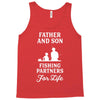 Father and Son Fishing Partners For Life Tank Top