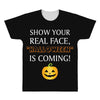 show your real face, halloween is coming All Over Men's T-shirt