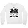 Queens Are Born In March Crewneck Sweatshirt