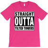 straight outta tilted towers T-Shirt