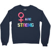 Women's March We are Strong Crewneck Sweatshirt