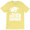 ted fick dich donner T-Shirt