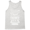 My Papa is Totally My Most Favorite Guy Of All Time Tank Top