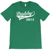 daddy since 2015   mens funny T-Shirt