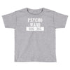 psycho ward  funny  fancy dress horror halloween mental health Toddler T-shirt