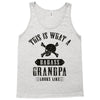 This Is What A Bad Ass Grandpa Looks Like Tank Top
