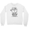 born to die, world a fuck Crewneck Sweatshirt