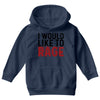 I WOULD LIKE TO RAGE Youth Hoodie