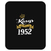 kings are born in 1952 Mousepad