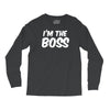 i'm the boss funny nerd Long Sleeve Shirts
