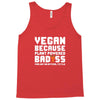 Vegan Because Plant Powered Badass Was Not an Offical Tittle Full Tank Top