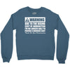 warning due to the rising cost of ammo Crewneck Sweatshirt